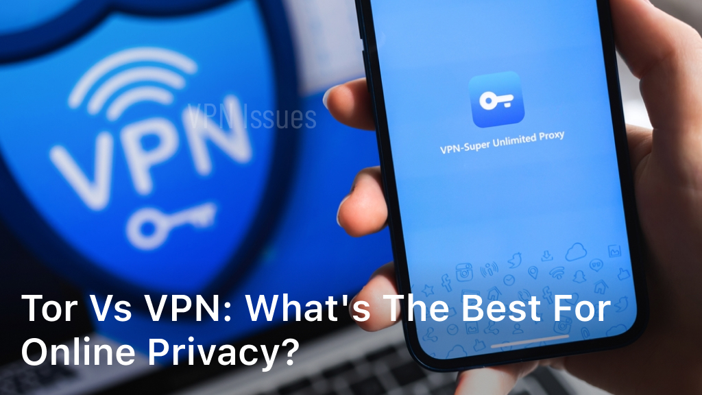 tor vs vpn