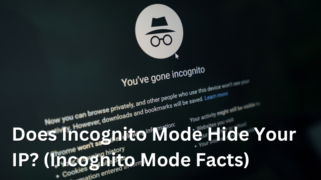 does incognito mode hide your ip