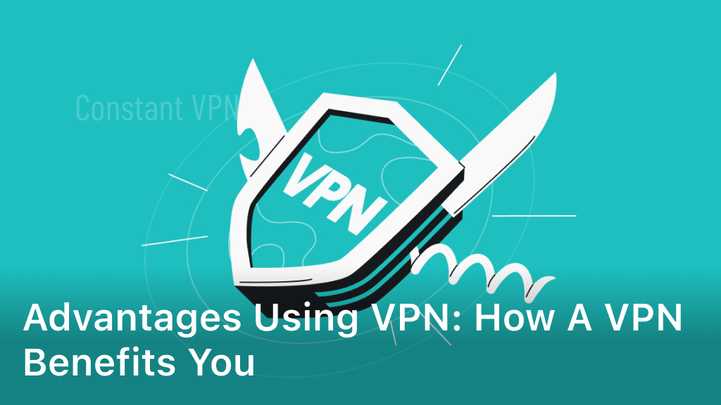 Advantages using VPN