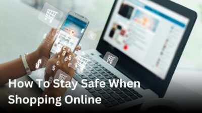 How to stay safe when shopping online